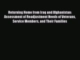 Read Books Returning Home from Iraq and Afghanistan: Assessment of Readjustment Needs of Veterans