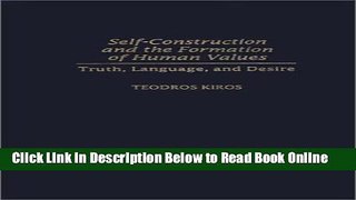 Read Self-Construction and the Formation of Human Values: Truth, Language, and Desire