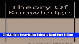 Read Theory Of Knowledge (Dimensions of philosophy series)  PDF Free