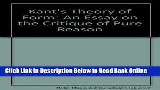 Read Kant s Theory of Form: Essays on Critique of Pure Reason  Ebook Online