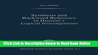 Read Synthesis and Backward Reference in Husserl s Logical Investigations (Phaenomenologica)  PDF