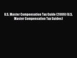 Read U.S. Master Compensation Tax Guide (2009) (U.S. Master Compensation Tax Guides) Ebook