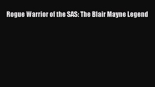 Read Books Rogue Warrior of the SAS: The Blair Mayne Legend ebook textbooks