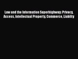 Read Law and the Information Superhighway: Privacy Access Intellectual Property Commerce Liabilty