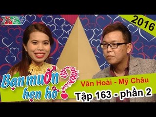 Anh chàng chiếm trọn trái tim bạn gái nhờ bài thơ tự chế độc đáo | Văn Hoài - Mỹ Châu | BMHH 163