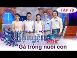 Gà trống nuôi con | NGHÌN LẺ MỘT CHUYỆN | Tập 79 | 24/04/2016