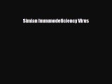 Download Simian Immunodeficiency Virus PDF Online