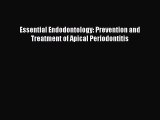 Read Essential Endodontology: Prevention and Treatment of Apical Periodontitis Ebook Free