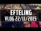 VLOG EFTELING!