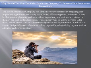 Video Production Company To Enhance Your Ecommerce Transactions