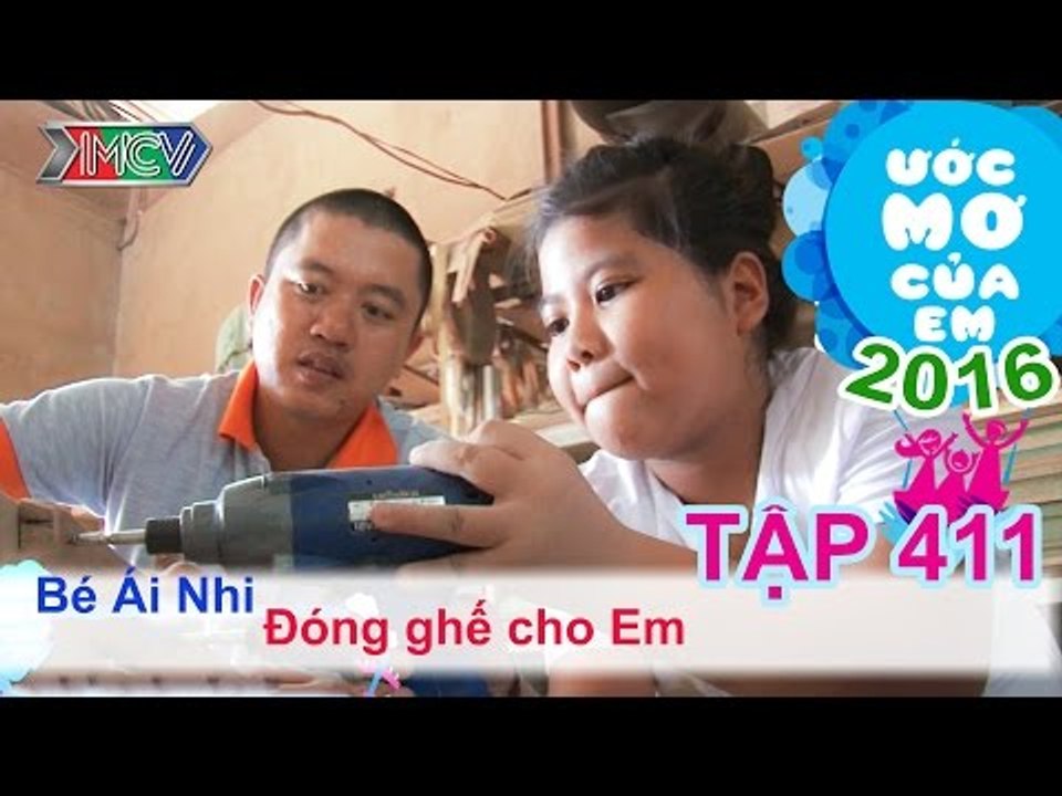 Thiên Vương giúp đỡ ước mơ đóng ghế cho em - bé Ái Nhi | ƯỚC MƠ CỦA EM | Tập 411 | 31/03/2016