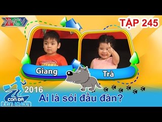 CON ĐÃ LỚN KHÔN - Tập 245 | Khi hướng đạo sinh nhí từ chối nhiệm vụ | 09/04/2016