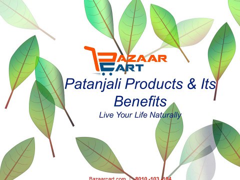 Patanjali Products and its Benefits