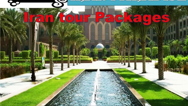 Affordable Iran Tour Travel Packages | Iran Paradise