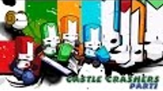 Castle Crashers P1 - Let's Crash Some Castles