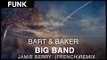 [Electro Swing] Bart & Baker - Big Band (Jamie Berry Remix) [French Version]