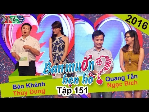 BẠN MUỐN HẸN HÒ - Tập 151 | Thùy Dung - Bảo Khánh | Quang Tấn - Ngọc Bích | 20/03/2016