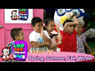 LỚP HỌC TIẾNG ANH VUI VẺ | Tập 25 | Xuân, Hạ, Thu và Đông