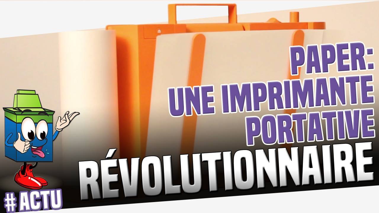 La paper printer : un imprimante portative révolutionnaire