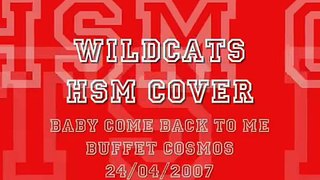 WildCats HSM Cover - Come Back To me  - 24/04/2007