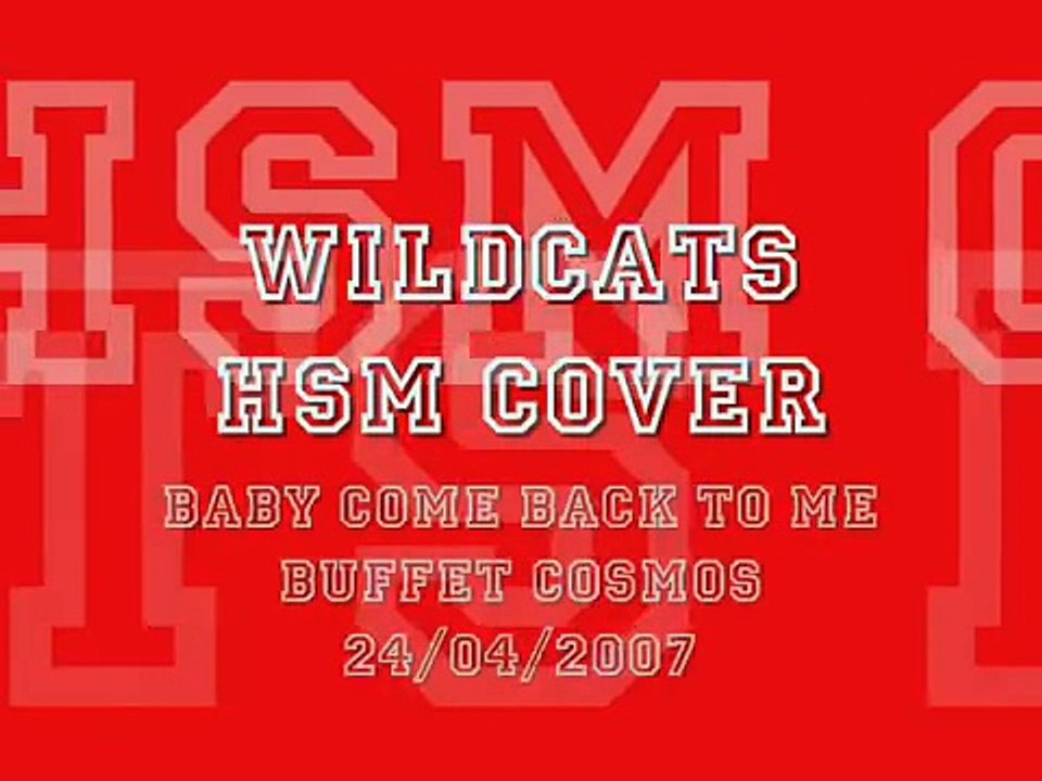 WildCats HSM Cover - Come Back To me  - 24/04/2007