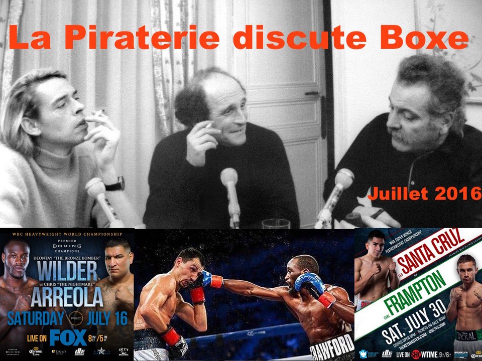 La Piraterie discute Boxe: Juillet 2016!