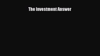 Read The Investment Answer PDF Online