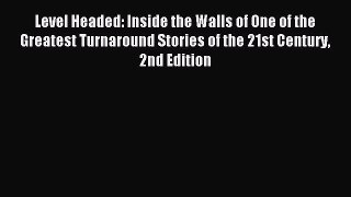 Read Level Headed: Inside the Walls of One of the Greatest Turnaround Stories of the 21st Century