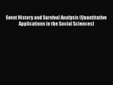 Read Event History and Survival Analysis (Quantitative Applications in the Social Sciences)