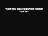 [Online PDF] Property and Casualty Insurance Concepts Simplified  Full EBook