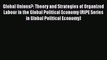 [PDF] Global Unions?: Theory and Strategies of Organized Labour in the Global Political Economy