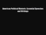 [PDF] American Political Rhetoric: Essential Speeches and Writings [Download] Online