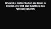[PDF] In Search of Justice: Workers and Unions in Colonial Java 1908-1926 (Southeast Asia Publications