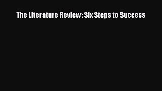 Download The Literature Review: Six Steps to Success ebook textbooks