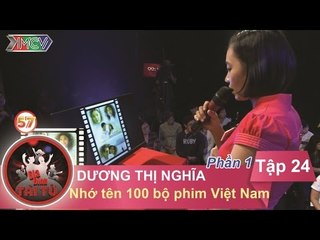 Nhớ tên 120 bộ phim - GĐ chị Dương Thị Nghĩa | GĐTT - Tập 24 | 28/02/2016
