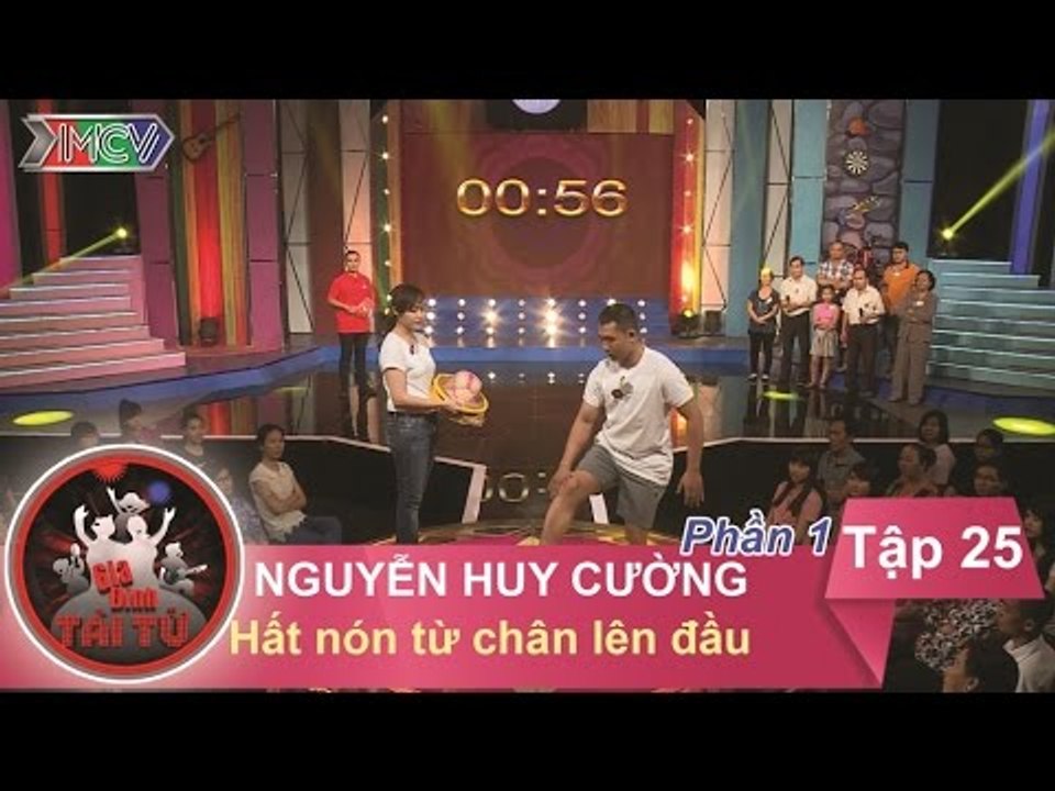 Thử thách hất nón từ chân lên đầu - GĐ anh Nguyễn Huy Cường | GĐTT - Tập 25 | 06/03/2016