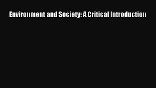 Download Environment and Society: A Critical Introduction PDF Online