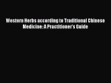 Read Western Herbs according to Traditional Chinese Medicine: A Practitioner's Guide PDF Online