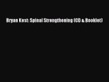 Download Bryan Kest: Spinal Strengthening (CD & Booklet) Ebook Free