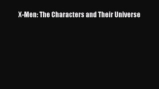 Read Books X-Men: The Characters and Their Universe ebook textbooks