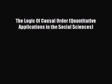 Read The Logic Of Causal Order (Quantitative Applications in the Social Sciences) E-Book Free