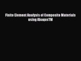 [PDF] Finite Element Analysis of Composite Materials using AbaqusTM Read Full Ebook