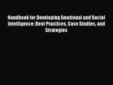 Read Handbook for Developing Emotional and Social Intelligence: Best Practices Case Studies