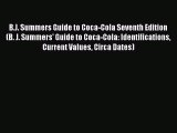 [Read] B.J. Summers Guide to Coca-Cola Seventh Edition (B. J. Summers' Guide to Coca-Cola: