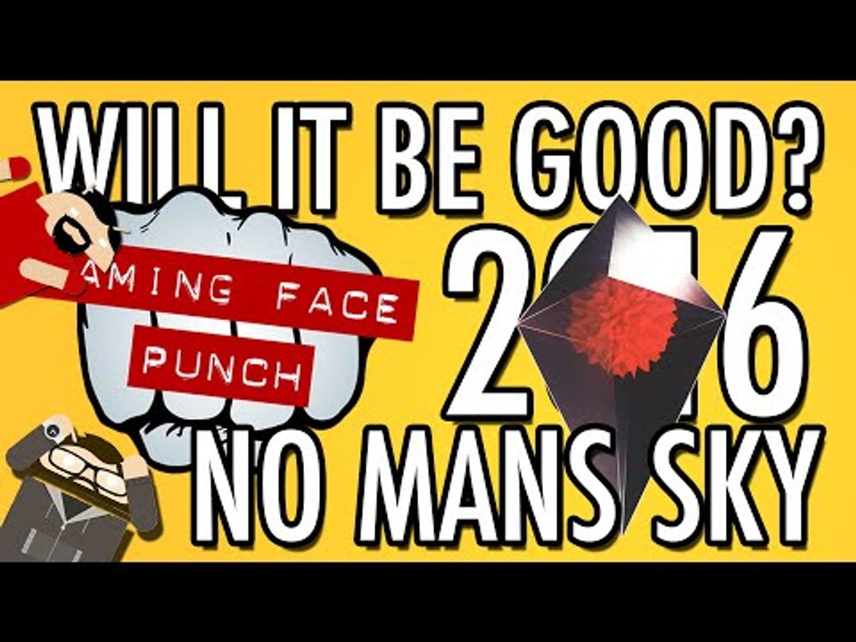 Will No Man's Sky be any good?