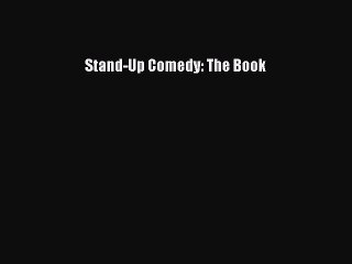 Read Books Stand-Up Comedy: The Book ebook textbooks