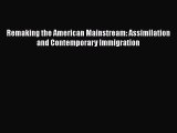 [PDF] Remaking the American Mainstream: Assimilation and Contemporary Immigration Ebook PDF