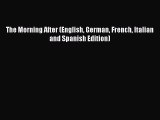[Read] The Morning After (English German French Italian and Spanish Edition) E-Book Free