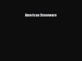 Read Books American Stoneware E-Book Free