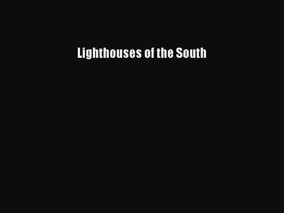 Read Books Lighthouses of the South E-Book Free